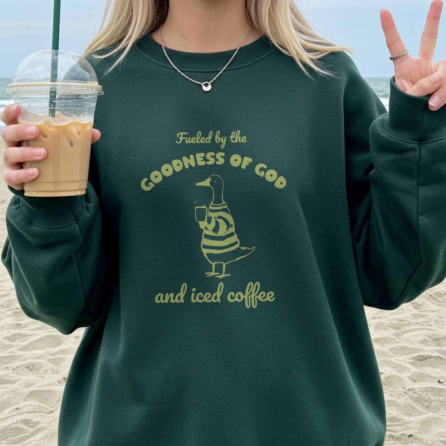 Fueled by the Goodness of God and Iced Coffee Sweatshirt