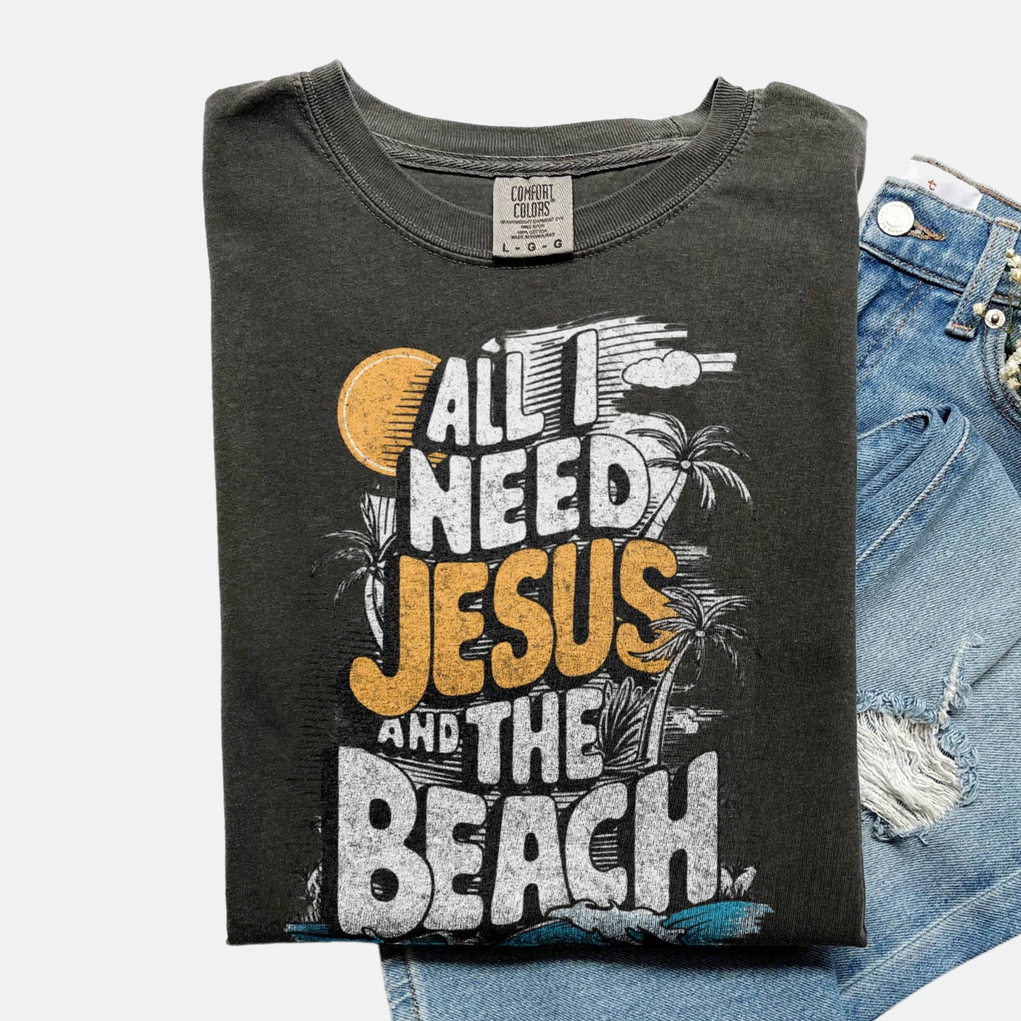 All I Need Jesus and the Beach T-shirt