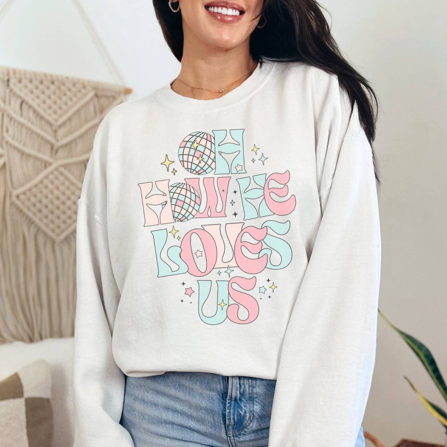 Oh How He Loves Us Sweatshirt