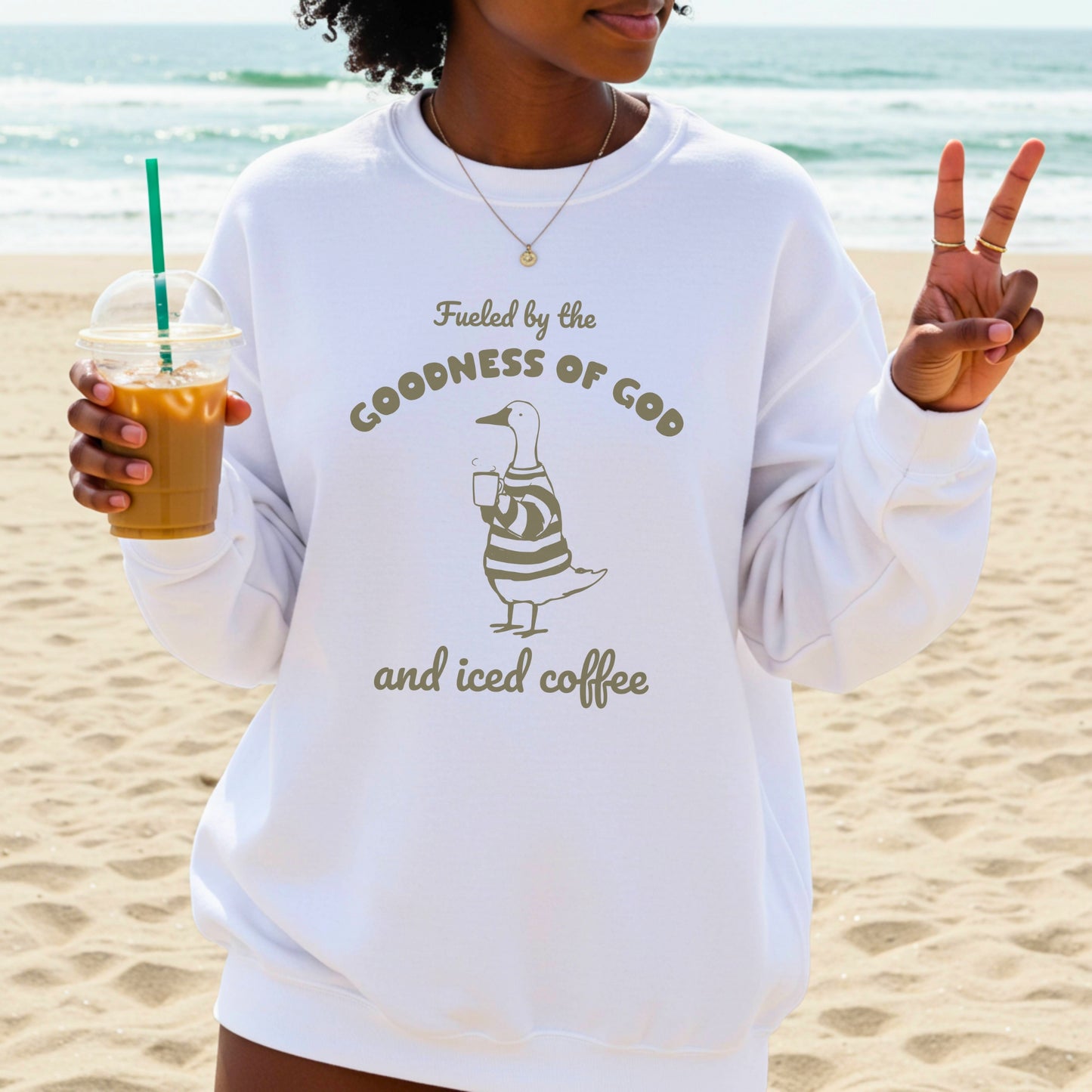Fueled by the Goodness of God and Iced Coffee Sweatshirt