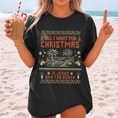 All I Want for Christmas is Jesus and the Beach Ugly Christmas Comfort Colors T-Shirt