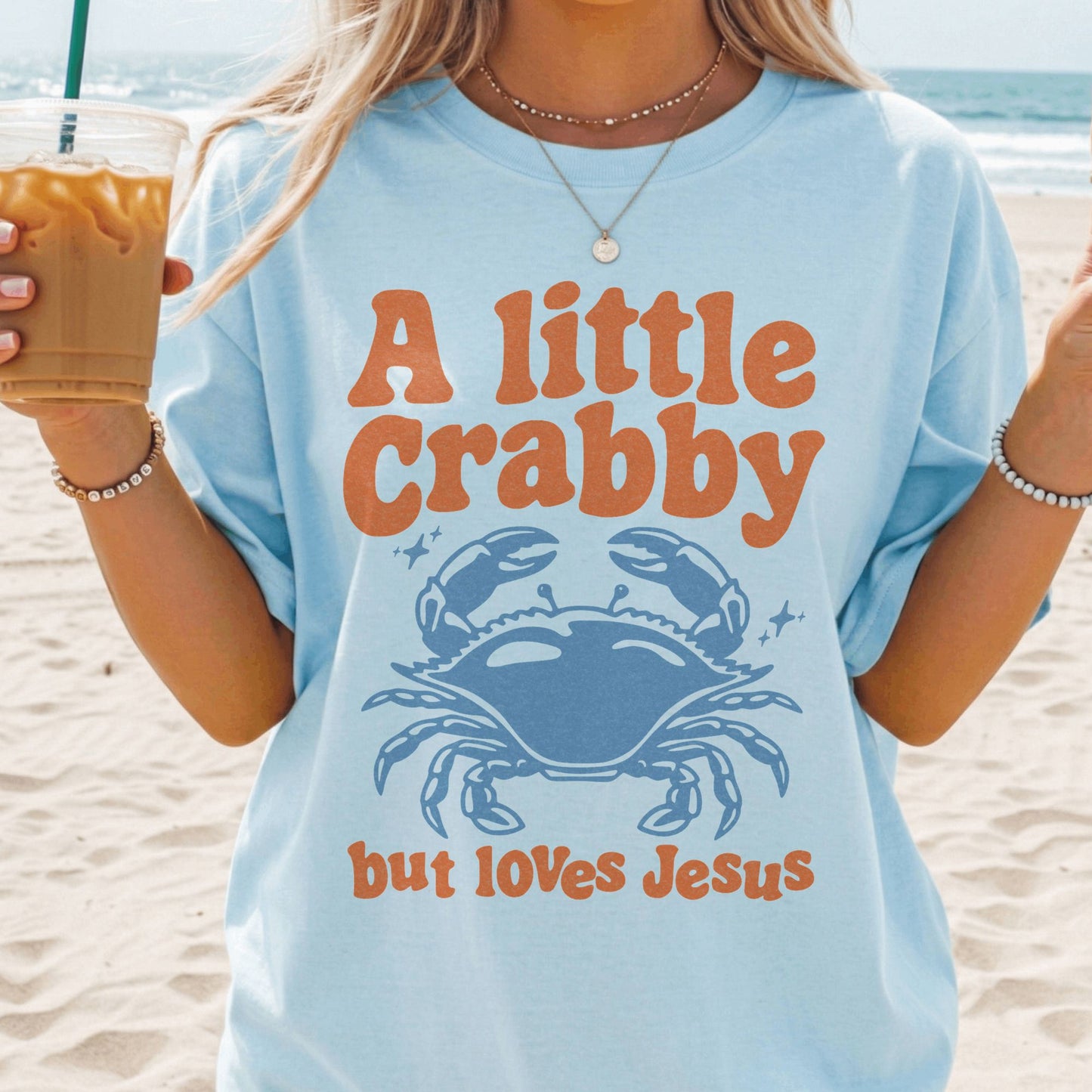 A Little Crabby But Loves Jesus T-Shirt