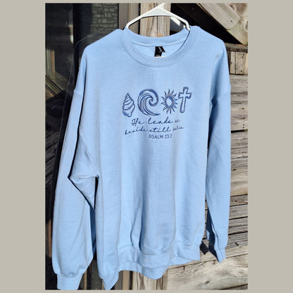 He Leads Me Beside Still Waters Embroidered Sweatshirt