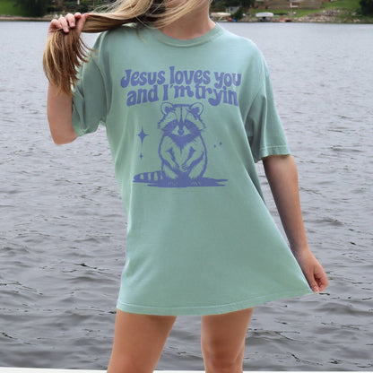 Jesus Loves You and I'm Tryin T-Shirt