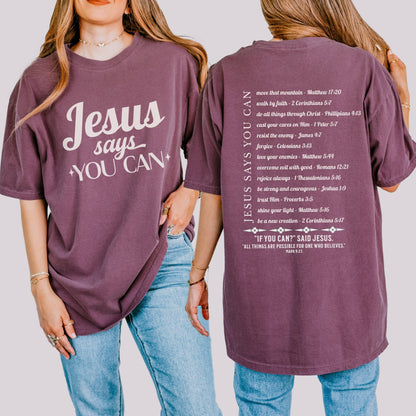 Jesus Says You Can T-shirt