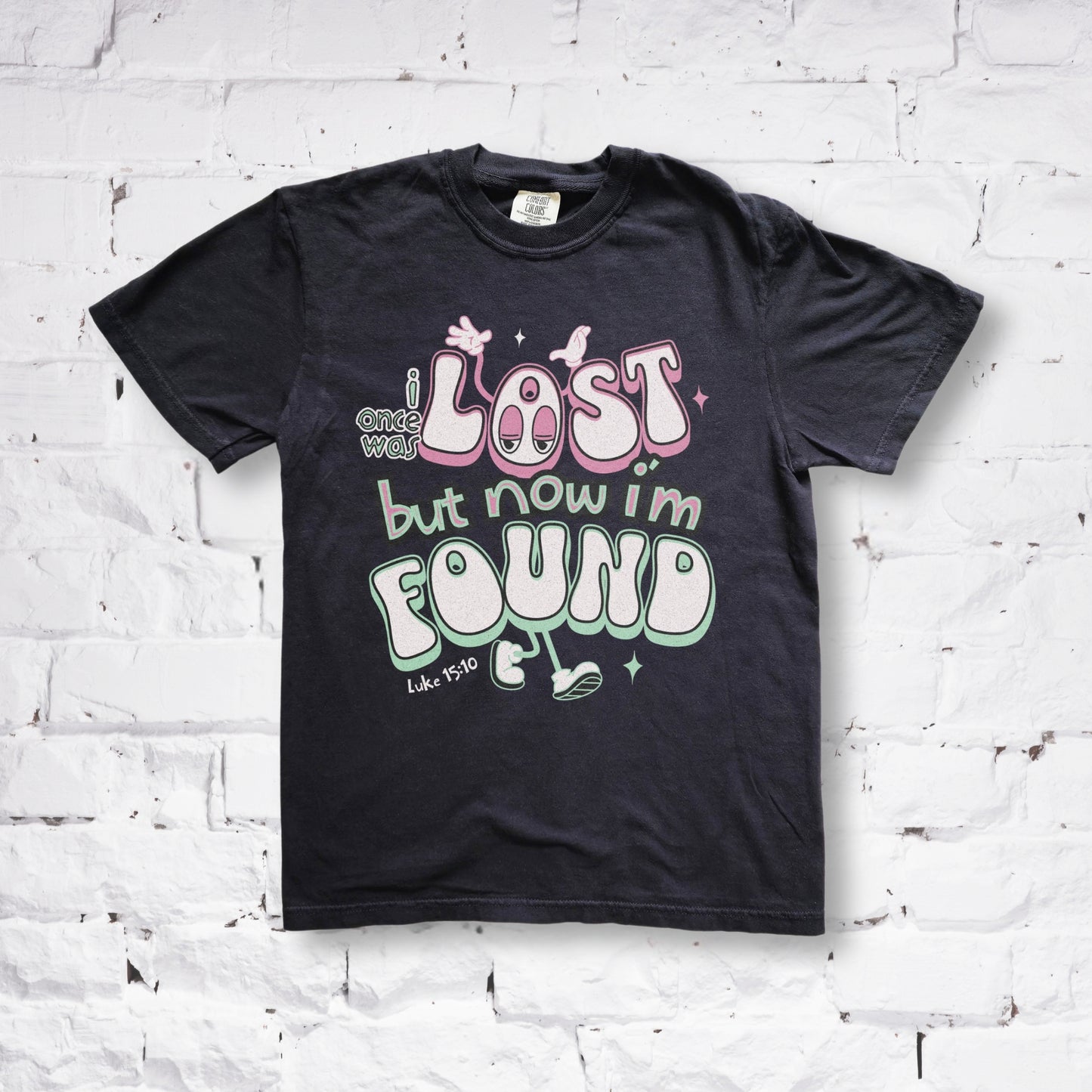 I Once Was Lost But Now I'm Found T-shirt