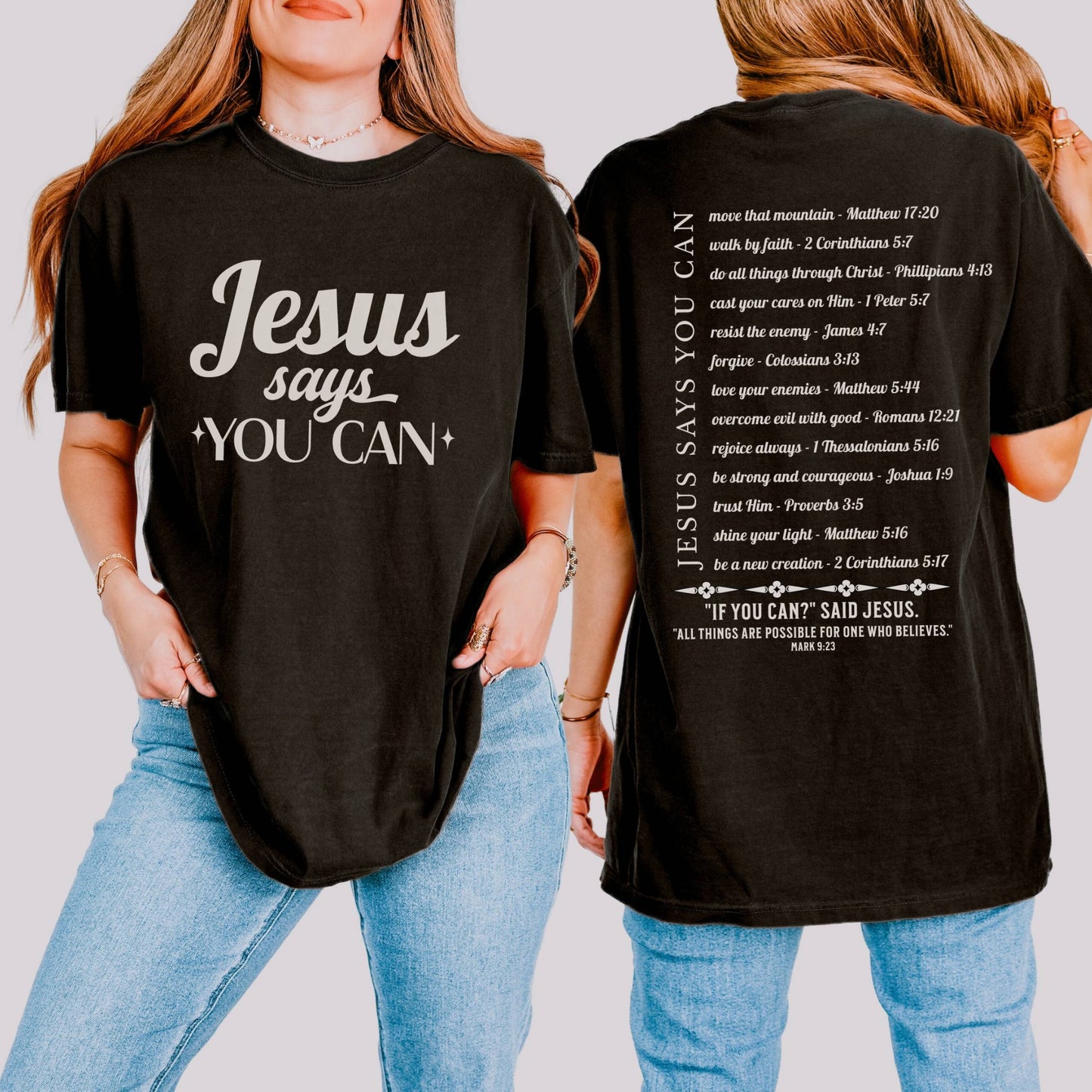 Jesus Says You Can T-shirt