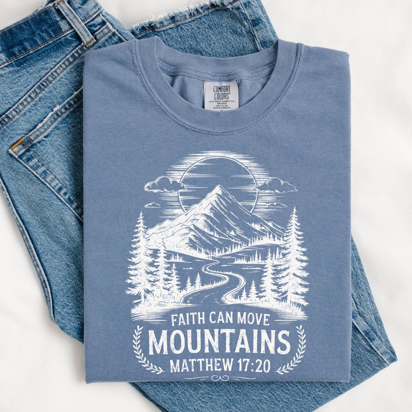 Faith Can Move Mountains T-shirt