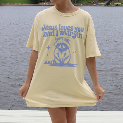 Jesus Loves You and I'm Tryin T-Shirt