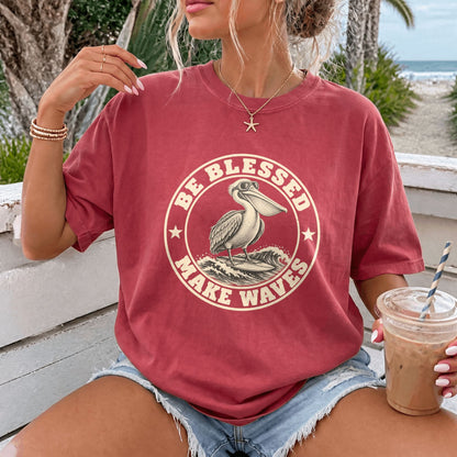 Be Blessed Make Waves T-Shirt