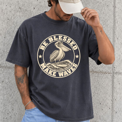 Be Blessed Make Waves T-Shirt