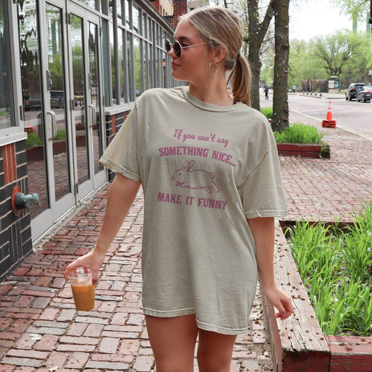 If You Can't Say Something Nice Make it Funny Bunny T-Shirt