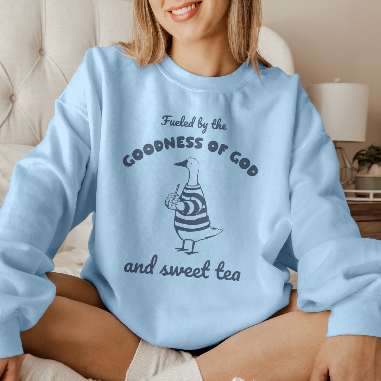 Fueled by the Goodness of God and Sweet Tea Sweatshirt