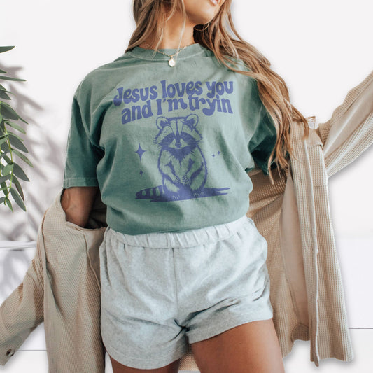 Jesus Loves You and I'm Tryin T-Shirt